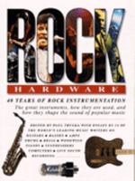 Rock Hardware: 40 Years Of Rock Instrumentation 1871547350 Book Cover