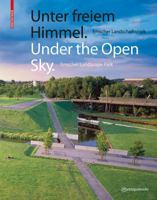 Under the Open Sky: Emscher Landscape Park 3034602669 Book Cover