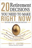 20 Retirement Decisions You Need to Make Right Now 1402296754 Book Cover