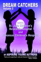 Dream Catchers: Inspired by St. Jude Children's Research Hospital 0615895867 Book Cover