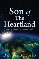 Son of The Heartland: On The Way to The Promised Land 1662892179 Book Cover