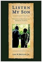 Listen My Son: Wisdom to Help African American Fathers 0687467497 Book Cover