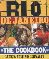 Rio De Janeiro: the Cookbook 0857832085 Book Cover