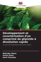 Développement et caractérisation d'un comprimé de glipizide à dissolution rapide: Comprimé de glipizide à dissolution rapide (French Edition) 620385302X Book Cover