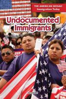 Undocumented Immigrants 1477767452 Book Cover