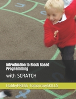 Introduction to Block Based Programming: with SCRATCH B08924FLCT Book Cover