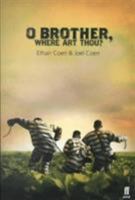 O Brother, Where Art Thou? (Faber and Faber Screenplays) 0571205186 Book Cover