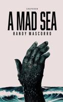 A Mad Sea 0692185305 Book Cover