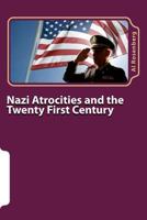 Nazi Attrocities and the 21st Century 1495975339 Book Cover