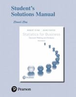 Student Solutions Manual for Statistics for Business: Decision Making and Analysis 0321286146 Book Cover