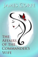The Affairs of the Commander's Wife 1326727923 Book Cover