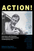 Action!: Interviews with Directors from Classical Hollywood to Contemporary Iran (Anthem Art and Culture) 1843313294 Book Cover