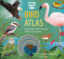 Lonely Planet Kids Bird Atlas 1 1838699988 Book Cover