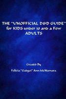 THE ?UNOFFICIAL D&D GUIDE? for KIDS under 10 and a Few ADULTS 0359538665 Book Cover