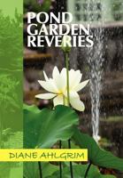 Pond Garden Reveries 1465397310 Book Cover