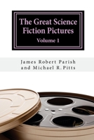 The Great Science Fiction Pictures: Volume 1 1546938532 Book Cover