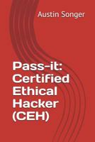 Pass-It: Certified Ethical Hacker (Ceh) 1717943012 Book Cover