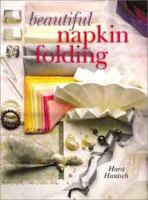 Beautiful Napkin Folding 0806968311 Book Cover