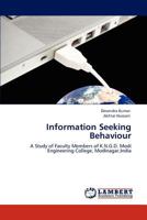 Information Seeking Behaviour: A Study of Faculty Members of K.N.G.D. Modi Engineering College, Modinagar,India 3847313681 Book Cover