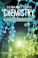 Separations Chemistry: Revised and Expanded Edition 1514417332 Book Cover