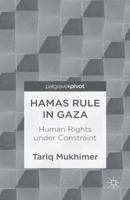 Hamas Rule in Gaza: Human Rights Under Constraint 1137310189 Book Cover