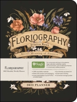 Floriography 12-Month 2023 Monthly/Weekly Planner Calendar: Secret Meaning of Flowers 1524873454 Book Cover
