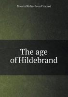 The Age of Hildebrand 0526437979 Book Cover