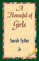 A Houseful of Girls 1515217388 Book Cover