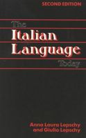 The Italian Language Today, Second Edition 0415078628 Book Cover