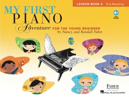 My First Piano Adventure, Lesson Book A with CD 1616776196 Book Cover