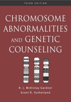 Chromosome Abnormalities and Genetic Counseling (Oxford Monographs on Medical Genetics, No. 46) 0195149602 Book Cover