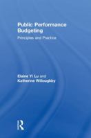 Public Performance Budgeting: Principles and Practice 1138695955 Book Cover