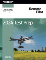 2024 Remote Pilot Test Prep: Study and prepare for your remote pilot FAA Knowledge Exam 1644253321 Book Cover