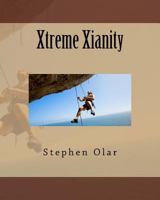 Xtreme Xianity 1456316176 Book Cover