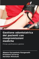 Gestione odontoiatrica dei pazienti con compromissioni mediche (Italian Edition) 6208297796 Book Cover