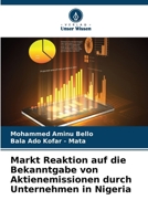 Markt Reaktion auf die Bekanntgabe von Aktienemissionen durch Unternehmen in Nigeria (German Edition) 6209364144 Book Cover