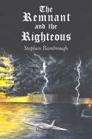 The Remnant and the Righteous 1786938405 Book Cover