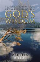 Inspired by God's Wisdom 1504368541 Book Cover