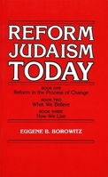 Reform Judaism Today (Reform Judaism Today, Reform in the Process of Change, What We Believe, How We Live, Leader's Guide) 087441315X Book Cover