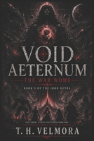 The War Womb: A Grimdark Military Science Fantasy of Cosmic Horror and Divine Evolution (Void Aeternum - The Iron Sutra) B0H1QP9NX1 Book Cover