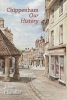 Chippenham Our History 191840304X Book Cover