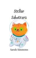 Stellar Saboteurs 9908004395 Book Cover