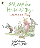 Old Mother Hubbard's Dog Learns to Play 0395533600 Book Cover