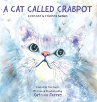 A Cat Called Crabpot 0645241903 Book Cover