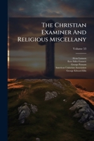 The Christian Examiner And Religious Miscellany, Volume 53... 1276667183 Book Cover