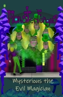 MonsterFungus Mysterious the Evil Magician 1676479996 Book Cover