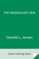 The Inadequate Heir 0593975243 Book Cover