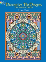 Decorative Tile Designs Coloring Book 048645195X Book Cover