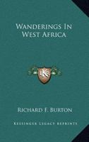 Wanderings in West Africa 048626890X Book Cover