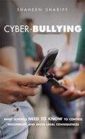 Confronting Cyber-Bullying: What Schools Need to Know to Control Misconduct and Avoid Legal Consequences 0521700795 Book Cover